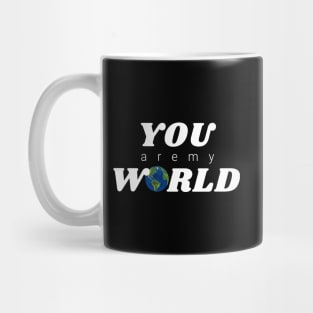 You are my World Mug